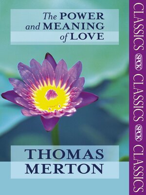 cover image of The Power and Meaning of Love